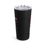 Don't Give up Tumbler 20oz