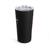 Don't Give up Tumbler 20oz