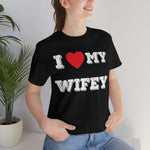 I Love My Wifey Tee