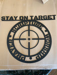 Stay On Target Metal Sign