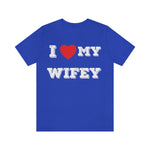 I Love My Wifey Tee