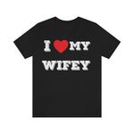 I Love My Wifey Tee