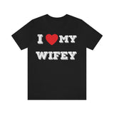 I Love My Wifey Tee